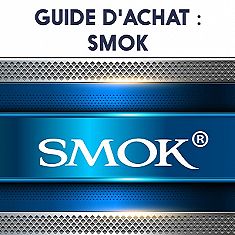 Guide d'achat : Smok